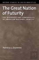 The Great Nation Of Futurity