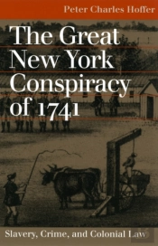 The Great New York Conspiracy Of 1741