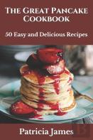 The Great Pancake Cookbook