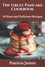 The Great Pancake Cookbook