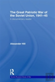 The Great Patriotic War Of The Soviet Union, 1941-45