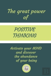 The Great Power Of Positive Thinking