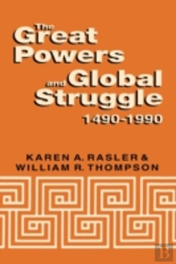 Bertrand.pt - The Great Powers And Global Struggle, 1490-1990