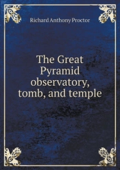 The Great Pyramid Observatory, Tomb, And Temple