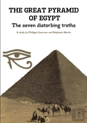 The Great Pyramid Of Egypt - The Seven Disturbing Truths