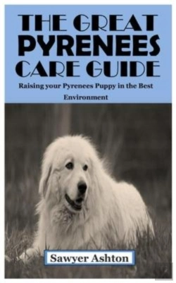 Bertrand.pt - The Great Pyrenees Care Guide