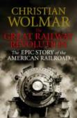 The Great Railway Revolution