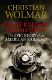 The Great Railway Revolution