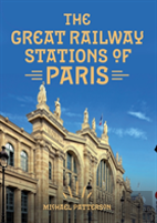 The Great Railway Stations Of Paris