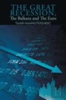 The Great Recession, The Balkans And The Euro