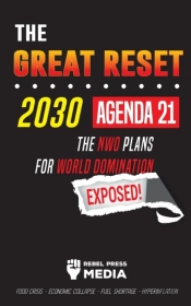 The Great Reset 2030 - Agenda 21 - The N