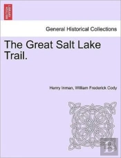 The Great Salt Lake Trail.