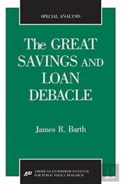 The Great Savings And Loan Debacle