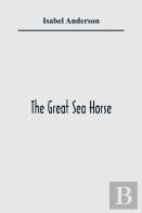 The Great Sea Horse