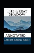 The Great Shadow Annotated