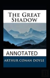 The Great Shadow Annotated