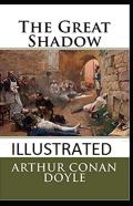 The Great Shadow Illustrated