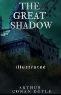 The Great Shadow Illustrated