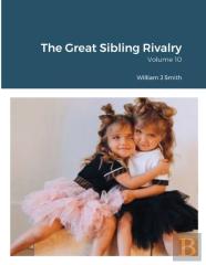 The Great Sibling Rivalry