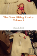The Great Sibling Rivalry: Volume 1