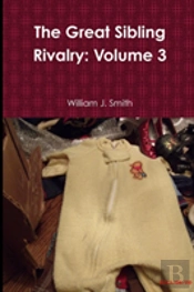 The Great Sibling Rivalry: Volume 3