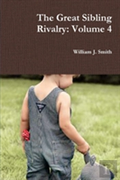 The Great Sibling Rivalry: Volume 4