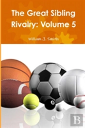 The Great Sibling Rivalry: Volume 5