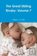 The Great Sibling Rivalry: Volume 7