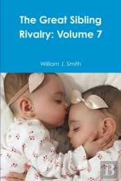 The Great Sibling Rivalry: Volume 7