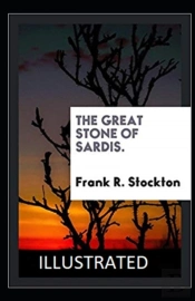 The Great Stone Of Sardis Illustrated