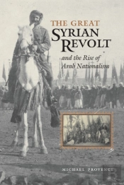The Great Syrian Revolt And The Rise Of Arab Nationalism