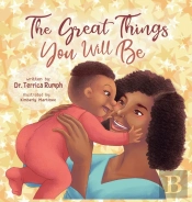 The Great Things You Will Be