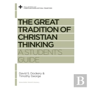 The Great Tradition Of Christian Thinking