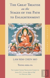 The Great Treatise On The Stages Of The Path To Enlightenment (Volume 3)