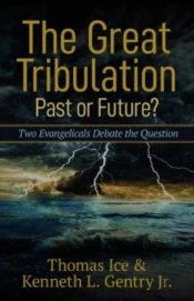 The Great Tribulationâ€“Â€“Past Or Future? Â€“ Two Evangelicals Debate The Question