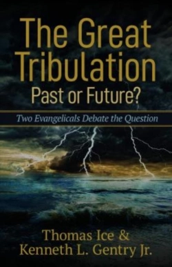 Bertrand.pt - The Great Tribulationâ€“Â€“Past Or Future? Â€“ Two Evangelicals Debate The Question
