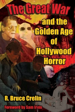 Bertrand.pt - The Great War And The Golden Age Of Hollywood Horror