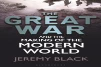 The Great War And The Making Of The Modern World