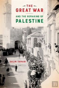 Bertrand.pt - The Great War And The Remaking Of Palestine
