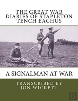 Bertrand.pt - The Great War Diaries Of Stapleton Tench