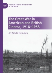 The Great War In American And British Cinema, 1918â€“1938