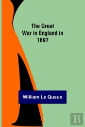 The Great War In England In 1897