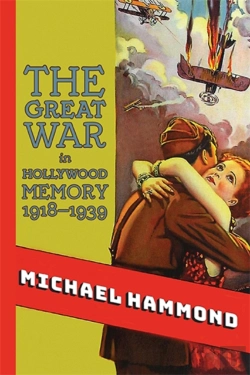 Bertrand.pt - The Great War In Hollywood Memory, 1918-1939