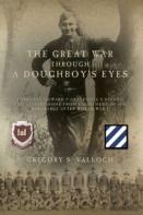 The Great War Through A Doughboy'S Eyes