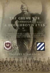 The Great War Through A Doughboy'S Eyes