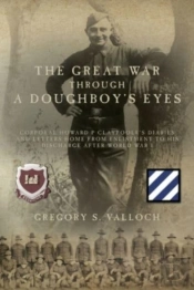 The Great War Through A Doughboy'S Eyes