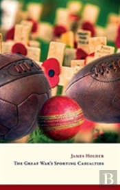 The Great War'S Sporting Casualties