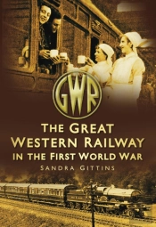 The Great Western Railway In The First World War