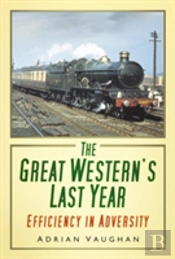 The Great Western'S Last Year