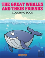 The Great Whales And Their Friends Coloring Book
